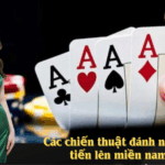 Các chiến thuật đánh nhanh Tiến Lên Miền Nam tại ev88win.live